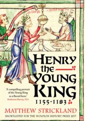 Okładka książki Henry the Young King, 1155-1183 Matthew Strickland