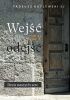 Okładka książki Wejść czy odejść. Dom naszych serc Tadeusz Kotlewski SJ