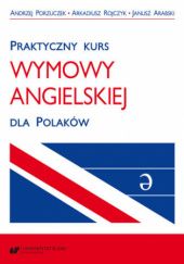 Praktyczny kurs wymowy angielskiej dla Polaków