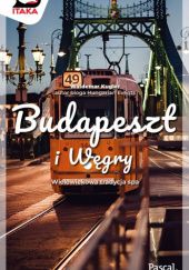 Okładka książki Budapeszt i Węgry. Wielowiekowa tradycja spa. Waldemar Kugler