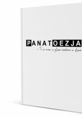 Okładka książki PANATOEZJA – To co mam w głowie rzeźbione w słowie Paweł Grigoruk