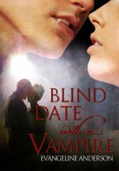 Okładka książki Blind Date with a Vampire Evangeline Anderson