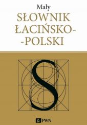 Okładka książki Mały słownik łacińsko-polski Józef Korpanty