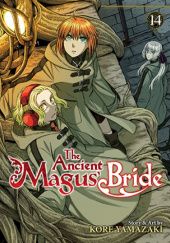 Okładka książki The Ancient Magus' Bride #14 Kore Yamazaki