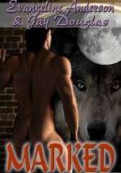 Okładka książki Marked Evangeline Anderson,&nbsp;Jay Douglas