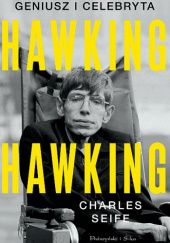 Okładka książki Hawking, Hawking. Geniusz i celebryta Charles Seife