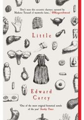 Okładka książki Little autora Edward Carey, 9781910709535