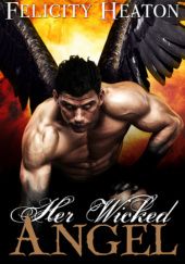 Okładka książki Her Wicked Angel Felicity Heaton