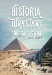 Okładka książki Historia turystyki. Polska i świat Tadeusz Stegner