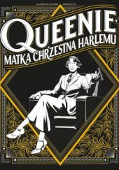 Okładka książki Queenie. Matka chrzestna Harlemu Elizabeth Colomba, Aurelie Levy