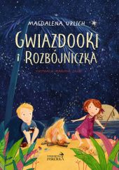Okładka książki Gwiazdooki i Rozbójniczka Magdalena Urlich