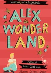 Okładka książki Alex in Wonderland Simon James Green