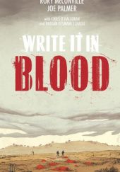 Okładka książki Write it in blood Rory McConville, Joe Palmer