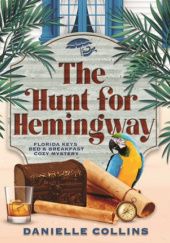 Okładka książki The Hunt for Hemingway Danielle Collins