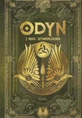Okładka książki Odyn i moc stworzenia Álvaro Marcos, Juan Carlos Moreno