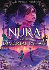 Okładka książki Nura and the Immortal Palace M.T. Khan