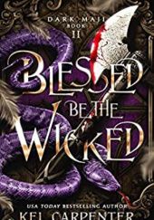Okładka książki Blessed be the Wicked Kel Carpenter