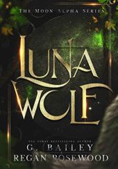 Okładka książki Luna Wolf G. Bailey