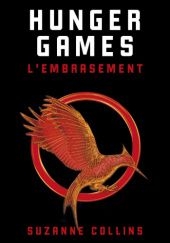 Okładka książki Hunger Games: L'embrasement Suzanne Collins