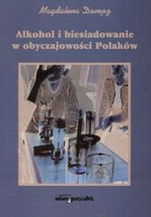Okładka książki Alkohol i biesiadowanie w obyczajowości Polaków Magdalena Dampz