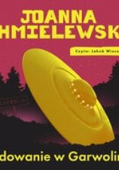 Okładka książki Lądowanie w Garwolinie Joanna Chmielewska