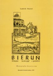 Bieruń: Miasto kościół i parafia: Monografia historyczna