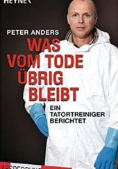 Okładka książki Was vom Tode übrig bleibt Peter Anders
