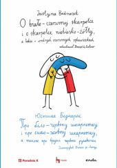 Okładka książki O biało-czerwonej skarpetce i o skarpetce niebiesko-żółtej, a także o wrednych czerwonych rękawiczkach Justyna Bednarek