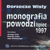 Okładka książki Dorzecze Wisły: Monografia powodzi, lipiec 1997 praca zbiorowa