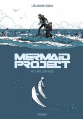 Okładka książki Mermaid Project - Wydanie zbiorcze Corine Jamar, Fred Simon, Luis Eduardo de Oliveira (Leo)