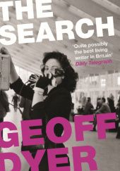 Okładka książki The Search Geoff Dyer