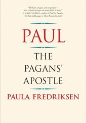 Okładka książki Paul: The Pagans' Apostle Paula Fredriksen