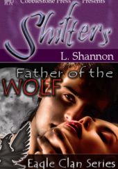 Okładka książki Father of the Wolf Shannon L.