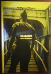 Okładka książki SOLDIERS The Nineties Wolfgang Tillmans