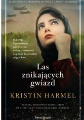 Okładka książki Las znikających gwiazd Kristin Harmel