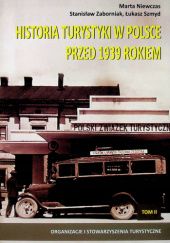 Historia turystyki w Polsce przed 1939 rokiem. Tom 2: Organizacje i stowarzyszenia turystyczne