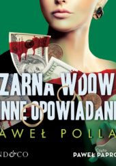 Okładka książki Czarna wdowa i inne opowiadania Paweł Pollak