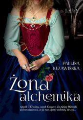 Okładka książki Żona alchemika Paulina Kuzawińska