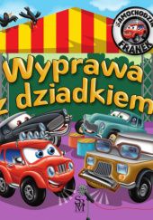 Okładka książki Samochodzik Franek. Wyprawa z dziadkiem Karolina Górska