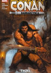Okładka książki Conan Barbarzyńca. Tygiel Roge Antonio, Robert Gill, Luca Pizzari, Jim Zub
