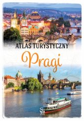 Okładka książki Atlas turystyczny Pragi Kantor Wojciech