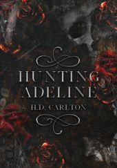 Okładka książki Hunting Adeline H.D. Carlton