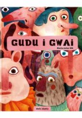Okładka książki Gudu i Gwai Maria-Luisa Uth