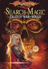 Okładka książki The Search for Magic Tracy Hickman, Margaret Weis