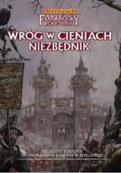 Okładka książki Warhammer FRP: Wewnętrzny Wróg - Część 1 - Wróg w Cieniach - Niezbędnik praca zbiorowa