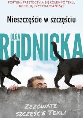 Okładka książki Nieszczęście w szczęściu Olga Rudnicka