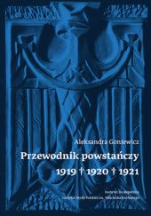 Przewodnik Powstańczy 1919–1920–1921