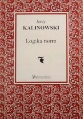 Okładka książki Logika norm Jerzy Kalinowski