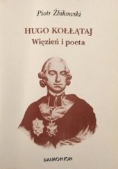 Hugo Kołłątaj: Więzień i poeta