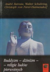 Buddyzm - dżinizm - religie ludów pierwotnych